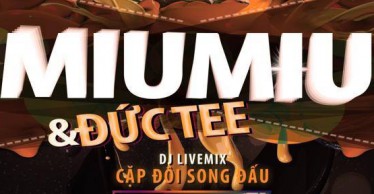 DJ LIVEMIX - CẶP ĐÔI SONG ĐẤU